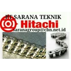 HITACHI ROLLER CHAIN PT SARANA TEKNIK HITACHI CHAIN ANSI BS and hitachi roller chain AND CONVEYOR CHAIN 1