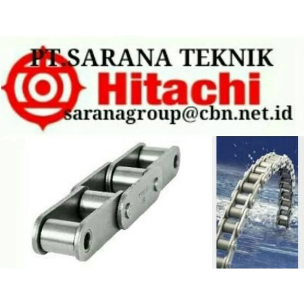 HITACHI ROLLER CHAIN PT SARANA TEKNIK HITACHI CHAIN ANSI BS and hitachi roller chain AND CONVEYOR CHAIN