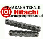 HITACHI ROLLER CHAIN PT SARANA TEKNIK HITACHI CHAIN ANSI BS and hitachi roller chain CONVEYORS 1