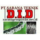 DID ROLLER CHAIN PT SARANA TEKNIK ROLLER CHAIN DID MADE IN JAPAN STANDART ANSI ROLLER CHAIN DID 3